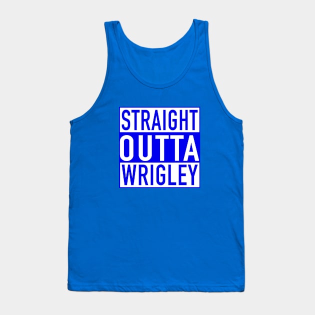 Straight Outta Wrigley Tank Top by Vandalay Industries